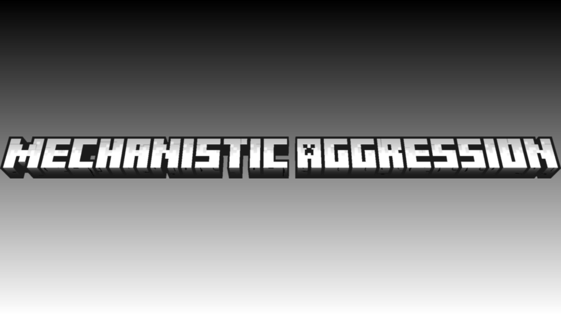 The current log for Mechanistic Aggression. 